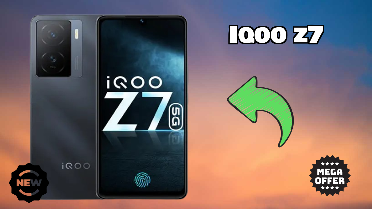 Best IQOO Z7 Deals - Price Dropped to ₹21,999 Only!