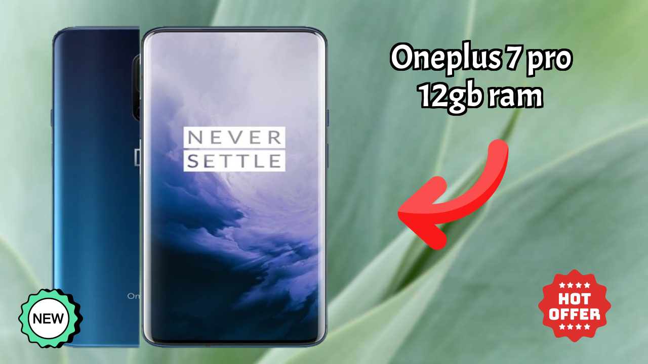 OnePlus OnePlus 7 Pro 12GB RAM - Complete Specifications Explained