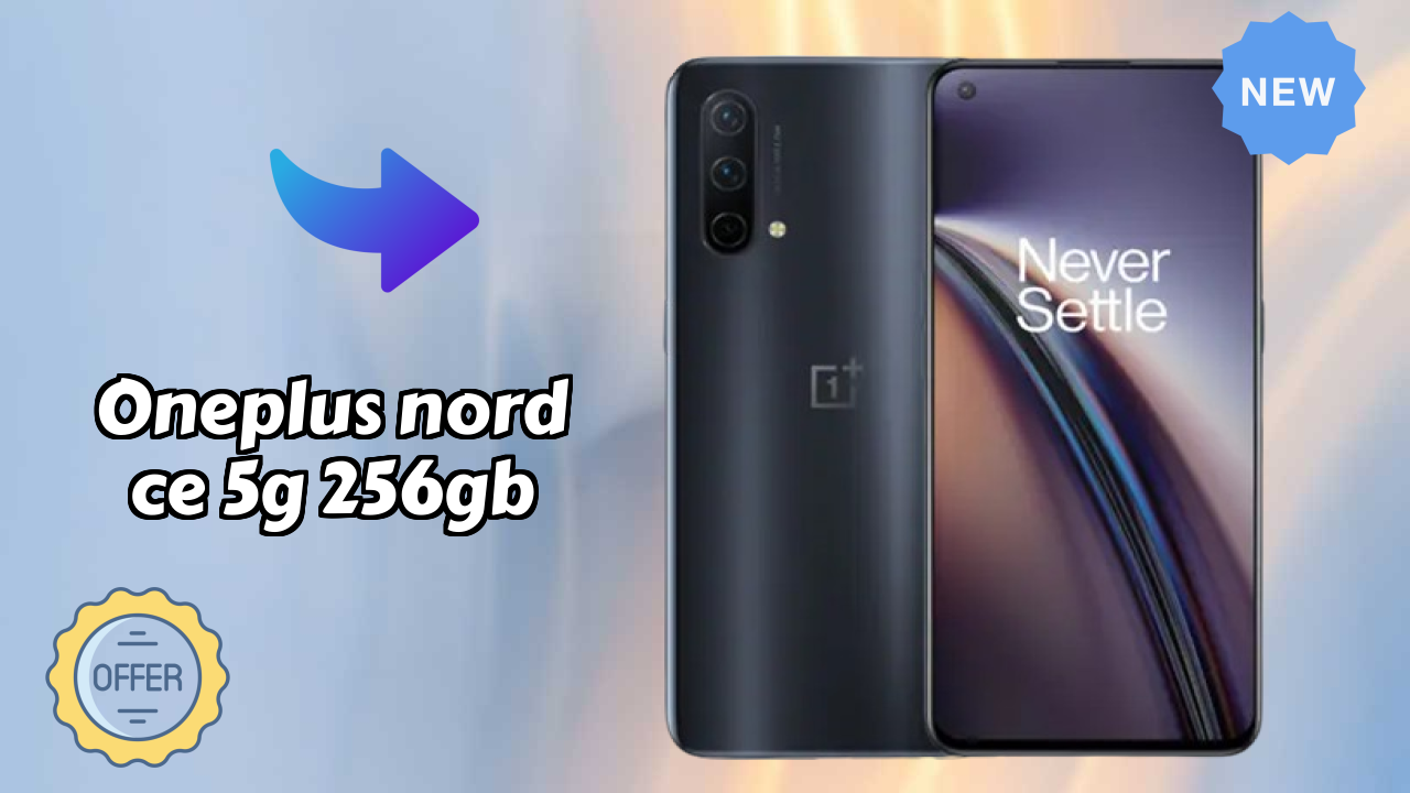OnePlus Nord CE 5G 256GB at ₹26,999 - Complete Buying Guide