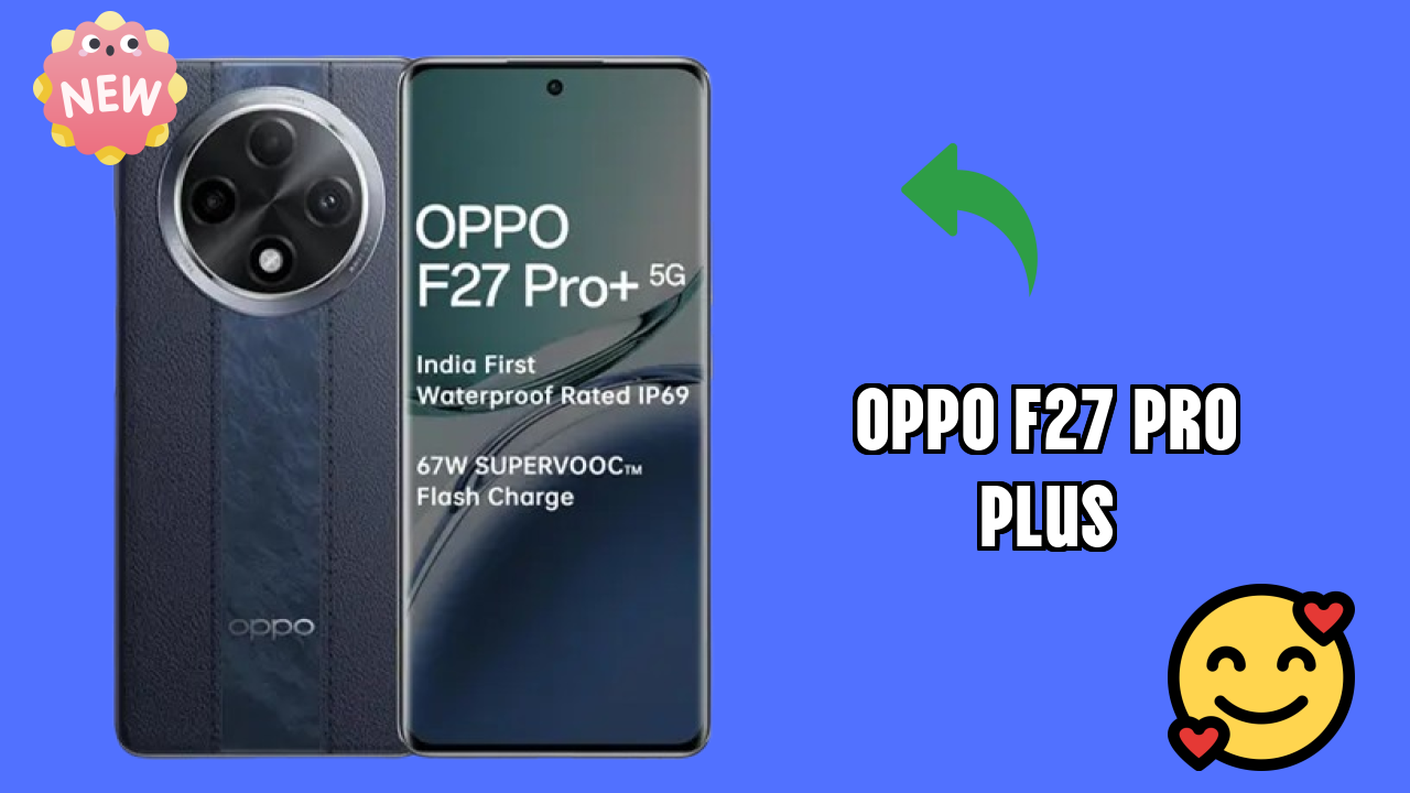OPPO F27 Pro Plus Camera Review: 64 MP + 2 MP Rear Camera Photo Quality