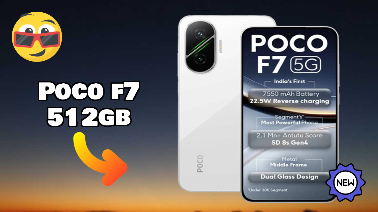 POCO F7 512GB at ₹33,999 - Everything You Need to Know