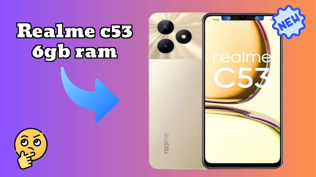Realme C53 6GB RAM Battery Life: 5000 MAh Real-World Usage