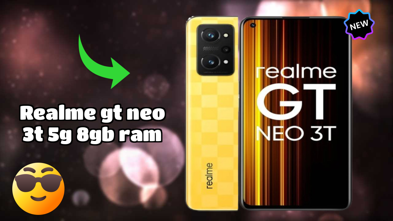 Realme GT Neo 3T 5G 8GB RAM Display Quality: AMOLED Review