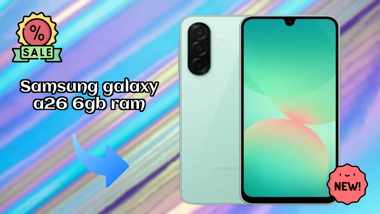 Samsung Galaxy A26 6GB RAM Test: 6 GB RAM Handles Multitasking?