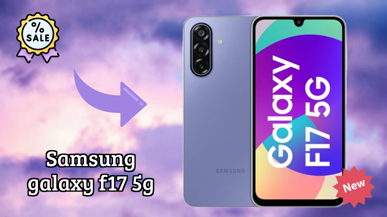 Samsung Galaxy F17 5G Display Analysis: Super AMOLED Explained