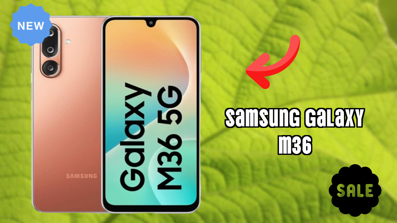 Samsung Galaxy M36 Price Drop Alert: Now at ₹13,999