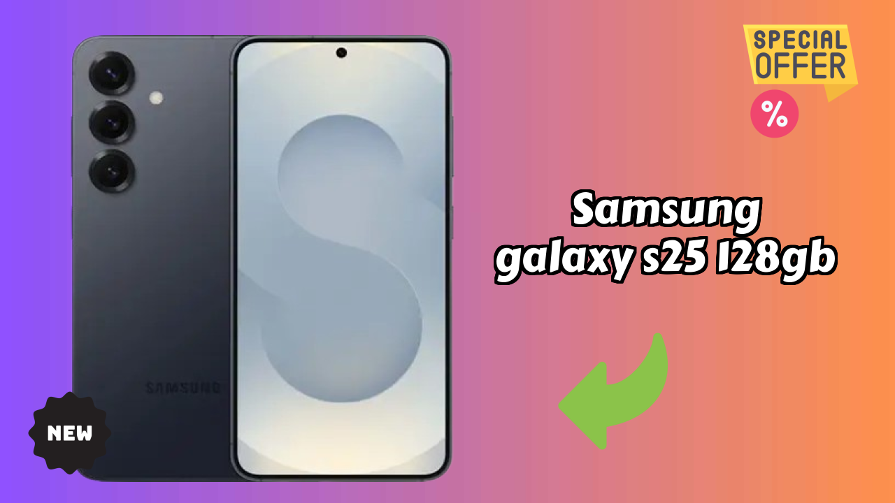 Samsung Galaxy S25 128GB Price Analysis: ₹74,999 Good Investment?