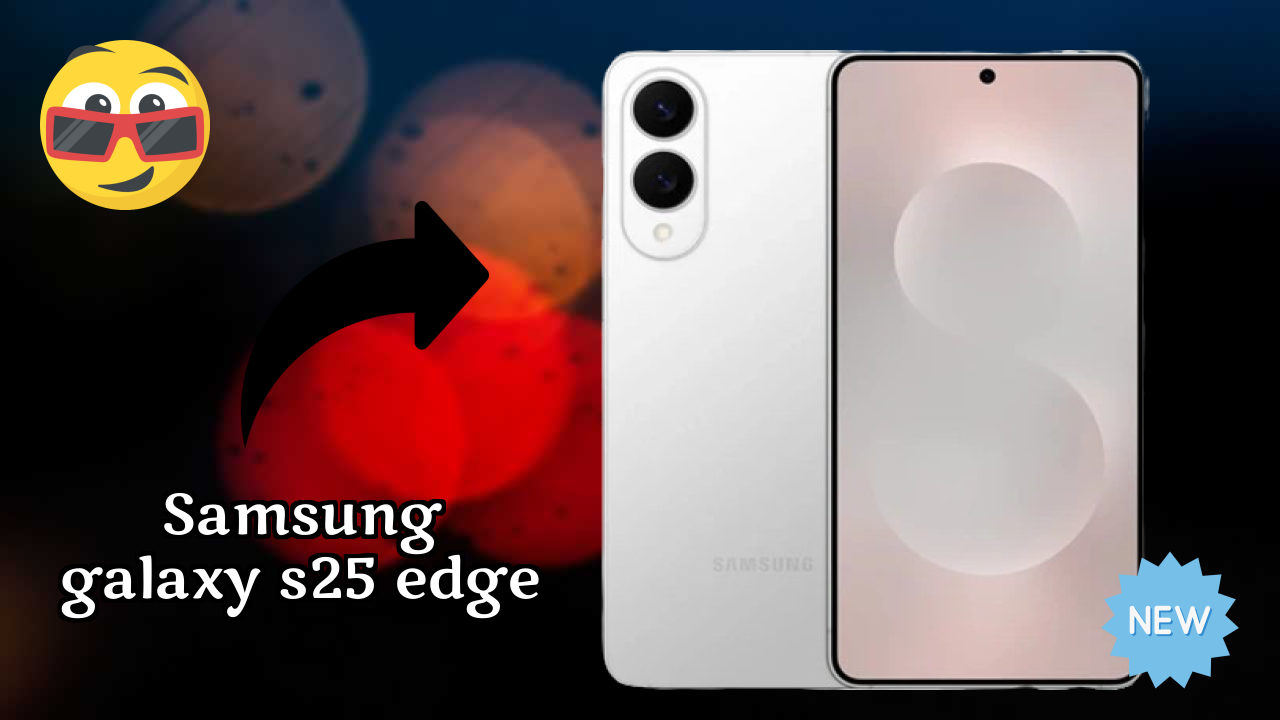 Samsung Galaxy S25 Edge Display Analysis: Dynamic AMOLED 2x Explained