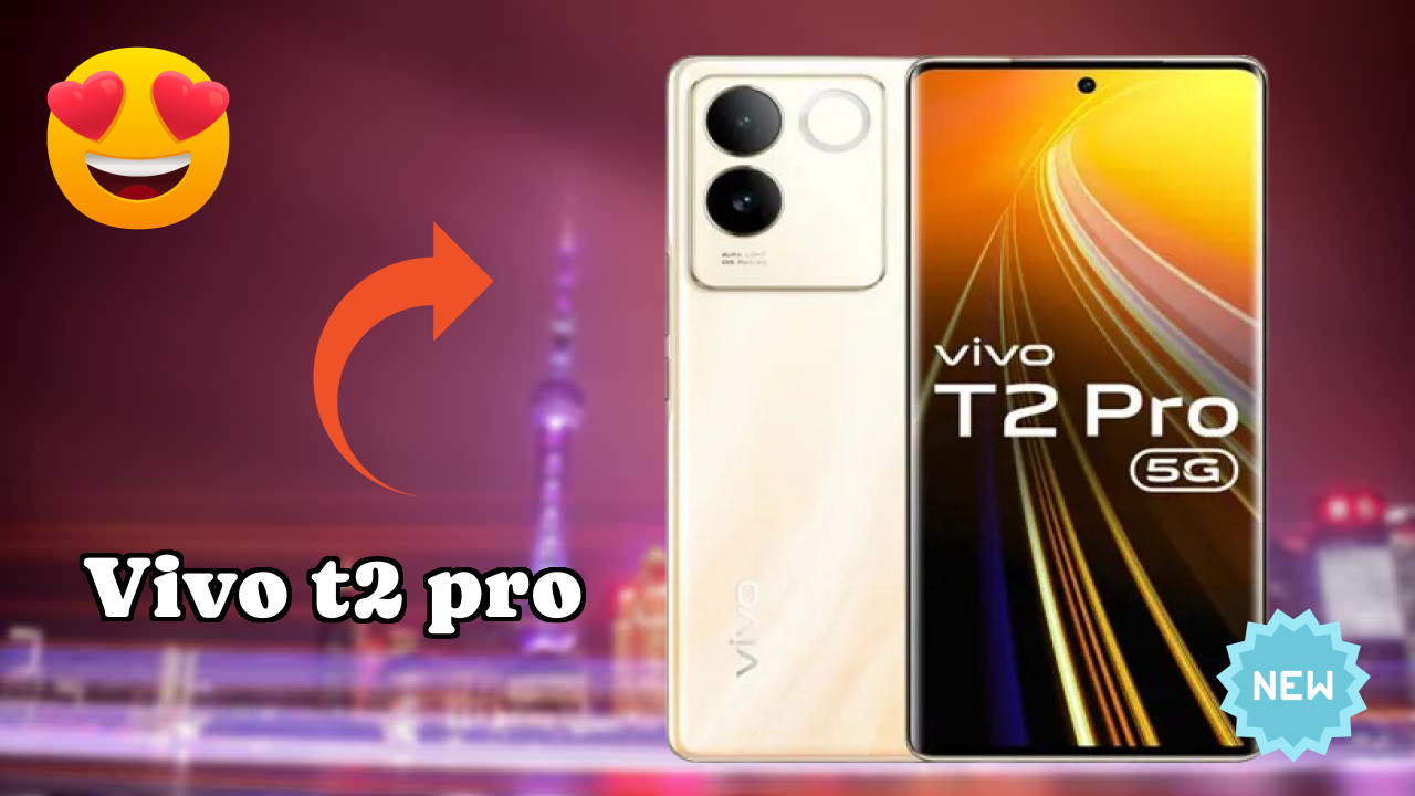Vivo T2 Pro Price Drop: Just ₹22,798 Available Now