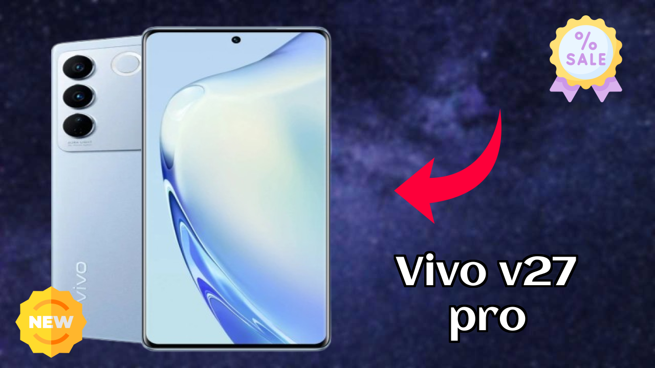 Vivo V27 Pro Battery Life: 4600 MAh How Long Lasts